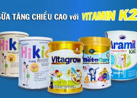 Sữa tăng chiều cao có Vitamin K2